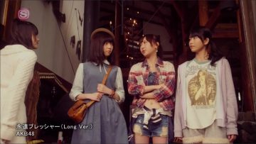 AKB48 – Eien Pressure (Long Ver.) (SSTV+).mp4