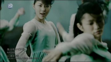 AKB48 – Kaze wa Fuite Iru (SSTV).mp4