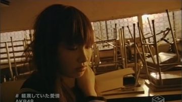 AKB48 – Keibetsu Shiteita Aijou.mp4