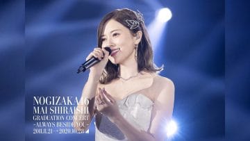 NOGIZAKA46 Mai Shiraishi Graduation Concert ~Always beside you~