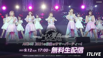 210912 MX Natsu Matsuri AKB48 2021-nen Saigo no Summer Party! – HD.mp4-00013