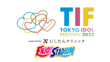 TOKYO IDOL FESTIVAL 2022 ENJOY STADIUM
