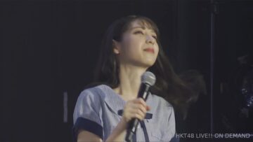 220831 HKT48 Theater Performance 1830 – Matsuoka Natsumi Graduation Performance – Live Ver – HD.mp4