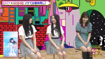 220917 EXIT no Ayashii TV Achi~no Mitsukemashita! – AKB48 Kashiwagi Yuki, Mizushima Miyuu, Kohama Kokone – HD.mp4-00002