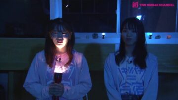 221024 Shin YNN NMB48 CHANNEL – [Archive] Campachi Gasshuku 7 ‘Choi Kowa Kimodameshi’ – SD.mp4-00001