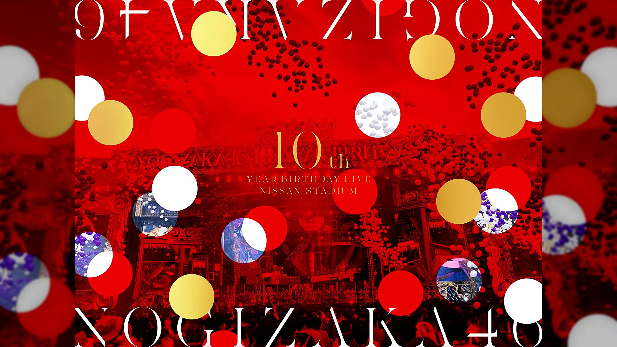 NOGIZAKA46 10th YEAR BIRTHDAY LIVE Limited Edition 3 Blu-ray