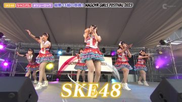 230628 NAGOYA GIRLS FESTIVAL 2023 – SKE48 – HD.mp4-00001